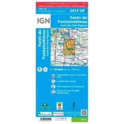 Carte IGN 2417OTR Forêt De Fontainebleau, Forêt Des Trois Pignons - Résistante -Magasin De Matériel De Camping En Plein Air 1a90258668d13a36922425e7fdd7350c4cc90428 H230IGNBIV355998 0IGN0211308 2