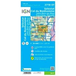Carte IGN 3718OT Sélestat, Col Du Bonhommed Sainte-Marie-aux-Mines, Kayserberg, Riquewihr -Magasin De Matériel De Camping En Plein Air cfd2af6f6d904f7c11afde7ad7fad8c0b49896e0 H230IGNBIV355980 0IGN0211188 2
